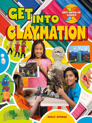 cover image of Get into Claymation
